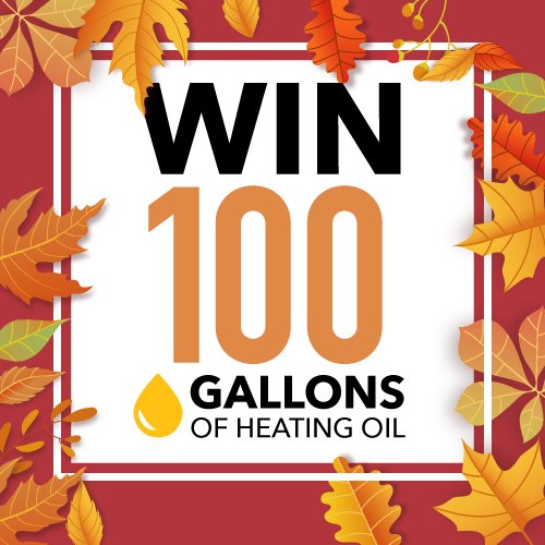 win 100 gallons of heating oil fuel